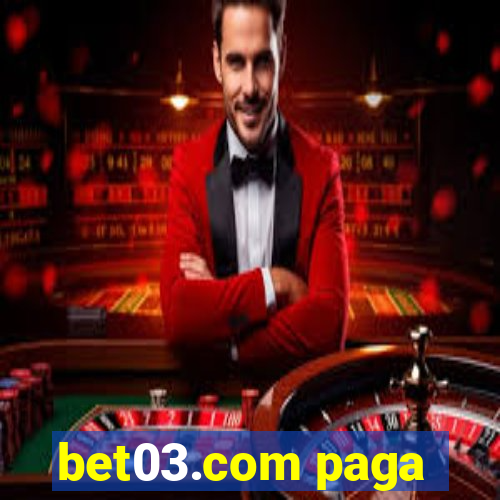 bet03.com paga